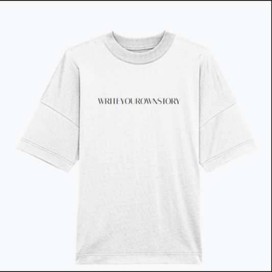 WRITEYOUROWNSTORY T- Shirt